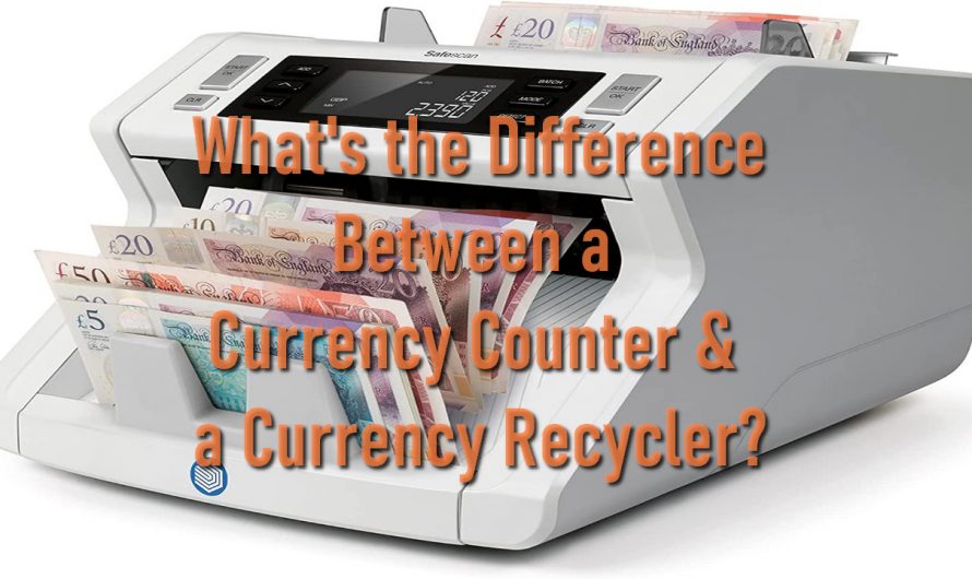 What’s the Difference Between a Currency Counter & a Currency Recycler?