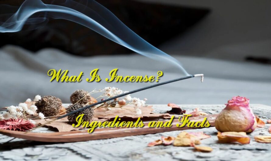 What Is Incense? Ingredients and Facts